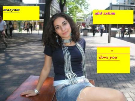 mariam + abd rahim = ilove you ok bay